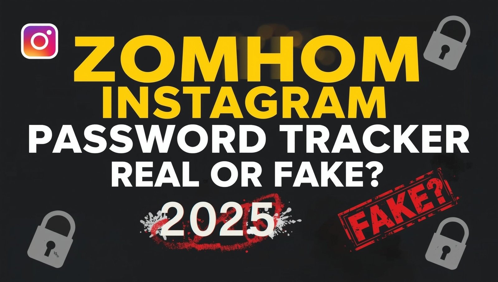 Zomhom Instagram Password Tracker Real or Fake 2025?