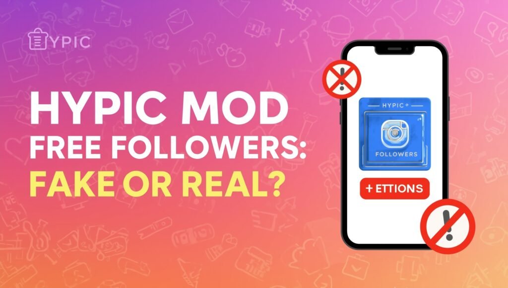Hypic Mod Free Followers